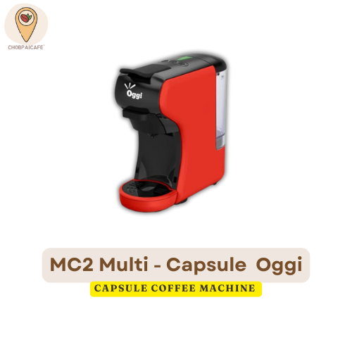 เครื่องชงกาแฟแคปซูล MC2 Multi - Capsule ยี่ห้อ Oggi